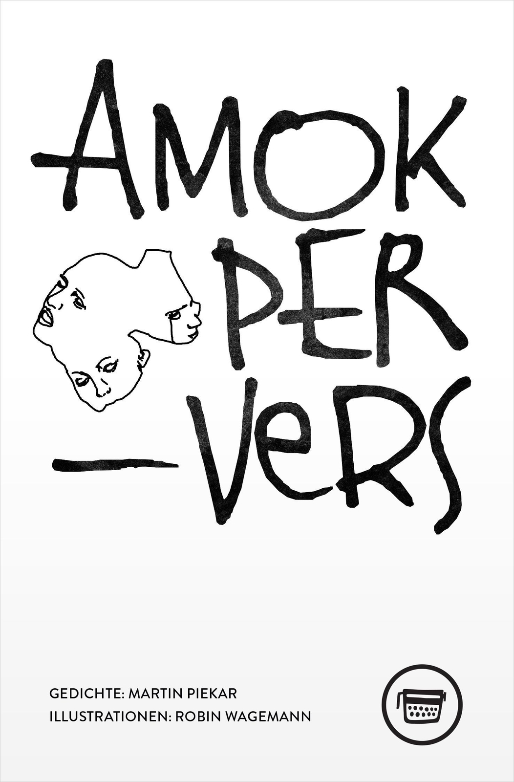 Thumbnail - Amok Pervers - Martin Piekar - 9783945832257