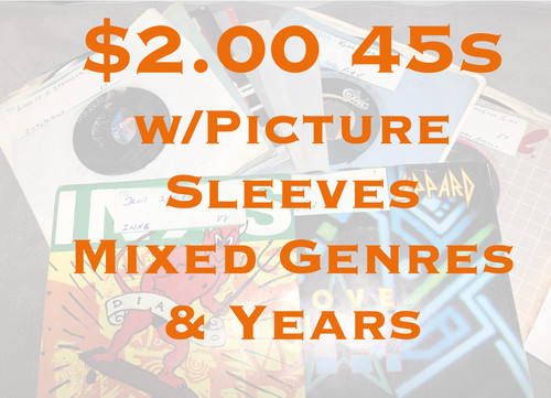 $2 45s w/Picture Sleeves - Mixed Genres - G - EX - Flat $5.00 Shipped - PV
