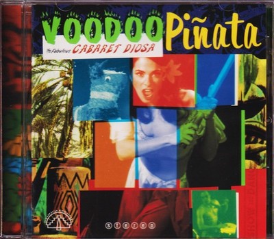 Voodoo Pinata by Cabaret Diosa *New/Sealed CD*