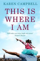This Is Where I Am | Karen Campbell | Englisch | Taschenbuch | 2014