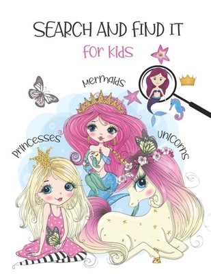 Search and Find It for Kids: : Find Hidden Objects Book for Girl