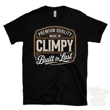 MADE IN CLIMPY PREMIUM QUALITY BUILT TO LAST T-SHIRT south lanarkshire scotland