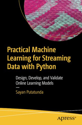 Practical Machine Learning for Streaming Data with Pyth - Paperback / softback N