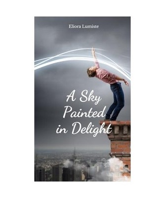 A Sky Painted in Delight, Lumiste, Eliora