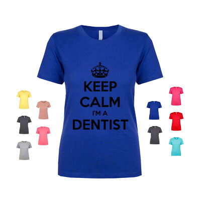 Keep Calm I'm A Dentist teeth profession medical healthcare