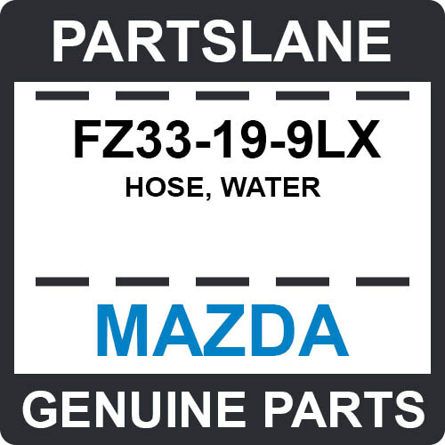 FZ33-19-9LX Mazda OEM Genuine HOSE, WATER | eBay