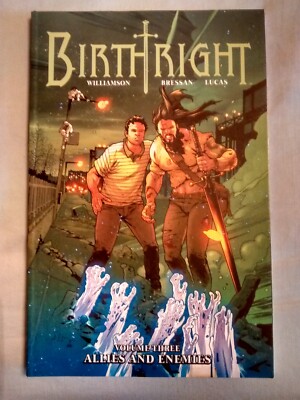 BIRTHRIGHT Vol. 3: Allies & Enemies- J. Willamson & A. Bressan, '15 1st PB Print