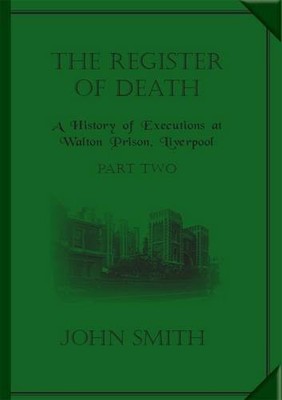 The Register of Death: v. 2: A History ..., Smith, John