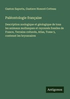 Gaston Saporta (U. A.) | PaléOntologie FrançAise | Taschenbuch | FranzöSisch
