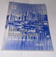 SAILING AND SEAMANSHIP U.S. Coast Guard Auxiliary 5th Edition 1st Printing