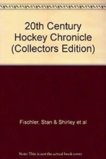 20th Century Hockey Chronicle Collectors Edition