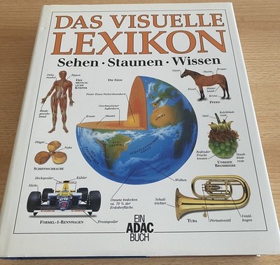 Das Visuelle Lexikon  -  Sehen-Staunen-Wissen  -  Ein ADAC Buch.