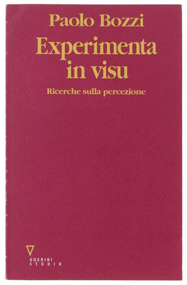 EXPERIMENT IN VISU. Wahrnehmungsforschung. Bozzi Paolo. 1993