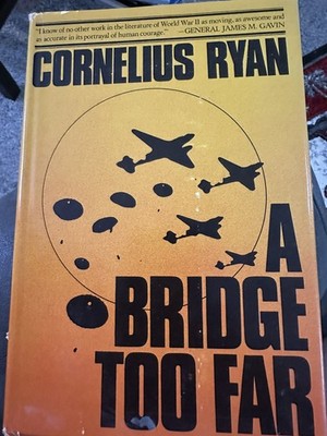 CORNELIUS RYAN -- A BRIDGE TOO FAR -- HC/DJ, First Edition, 1974