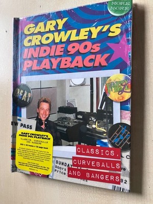 GARY CROWLEY'S INDIE 90s PLAYBACK: CLASSICS, CURVEBALLS & BANGERS (3CD, NEW)