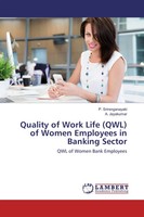 P. Srirenganayaki (U. A.) | Quality Of Work Life (Qwl) Of Women Employees In...