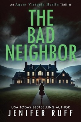 The Bad Neighbor by Jenifer Ruff Paperback Book