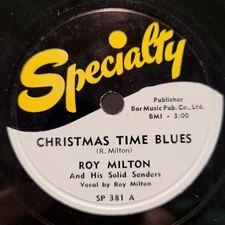 HEAR👂Roy Milton Christmas Time Blues Oh Babe Specialty 381 R&B 78 RPM