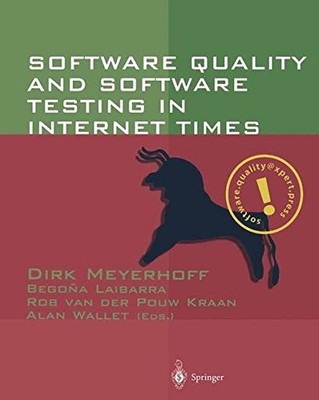 SOFTWARE QUALITY AND SOFTWARE TESTING IN INTERNET TIMES By Dirk Meyerhoff VG