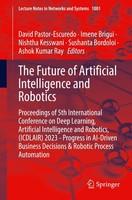 The Future Of Artificial Intelligence And Robotics David Pastor-Escuredo