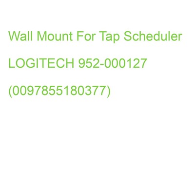 Wall Mount For Tap Scheduler LOGITECH 952-000127 (0097855180377)