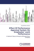 Effect Of Performance Appraisal System On Employees' Work Performance Hassen