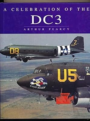 A Celebration of the Dc3, Pearcy, Used; Good Book