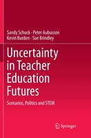 Sandy Schuck (U. A.) | Uncertainty In Teacher Education Futures | Taschenbuch