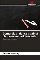 Eleusa Rosenburg | Domestic Violence Against Children And Adolescents | Buch