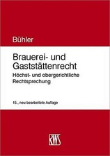 Brauerei- und Gaststättenrecht: Höchst- und...