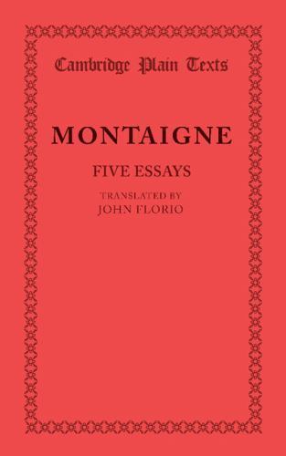 Five Essays Cambridge Plain Texts Montaigne Montaigne Paperback 9781107695160