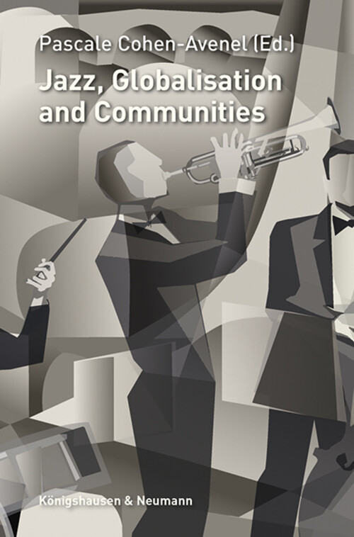Jazz, Globalisation And Communities | Pascale Cohen-avenel |