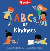 Abcs of Kindness | Samantha Berger | Englisch | Buch | Kinder-Pappbuch | 2025