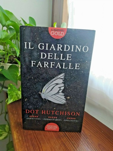 Der Garten der Schmetterlinge - Dot Hutchison - Newton Compton - Thriller