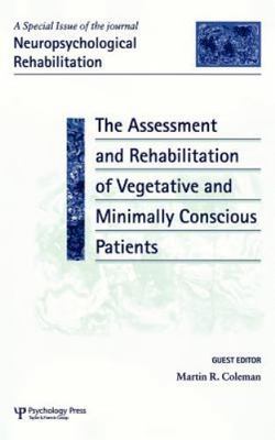 Assessment And Rehabilitation of Vegetative And Minimally Conscious Patients,...