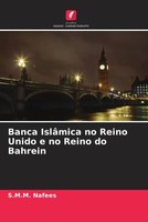 Banca IslâMica No Reino Unido E No Reino Do Bahrein S. M. M. Nafees Taschenbuch