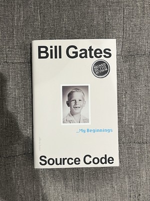   Bill Gates Source Code My Beginnings - Signed Bookplate Edition (Hardback)  