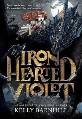 Iron Hearted Violet by Kelly Barnhill (English) Paperback Book