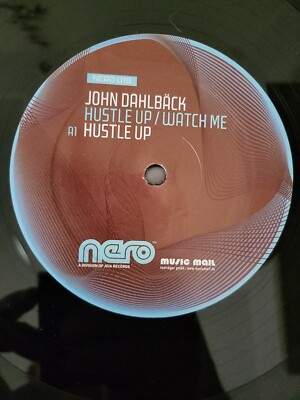 John Dahlbäck ''Hustle Up / Watch Me  12Maxi