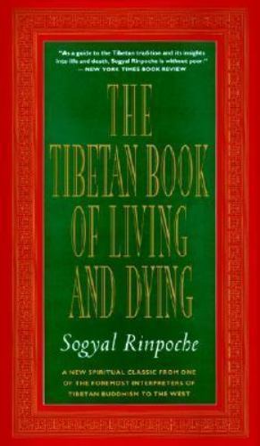 The Tibetan Book of Living and Dying: The Spiri- paperback, 0062508342, Rinpoche