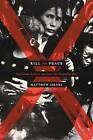 Kill for Peace: American Artists Against the Vietnam War by Matthew Israel (Paperback, 2013)