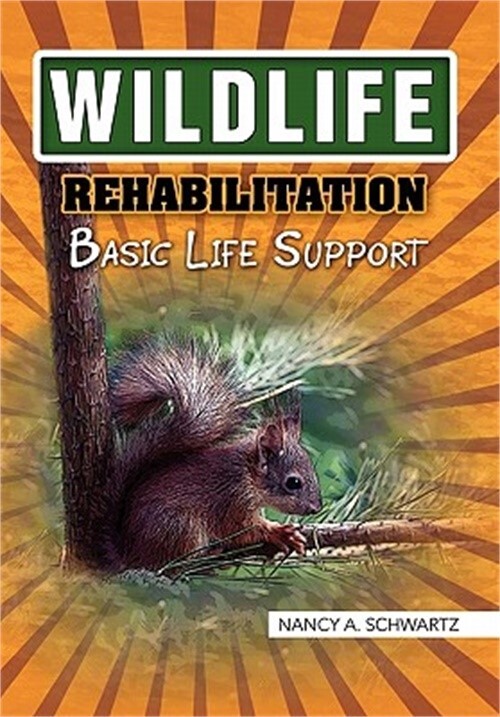 Wildlife Rehabilitation Guide Paperback Softback for Animal Care Enthusiasts