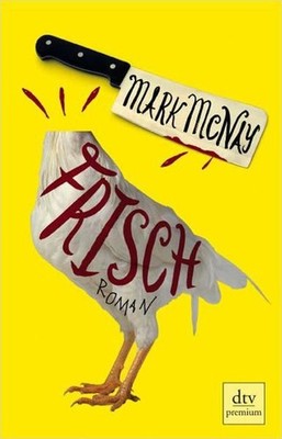 Frisch: Roman Roman McNay, Mark und Eike Schönfeld: