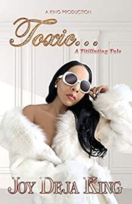 Toxic Paperback Joy Deja King