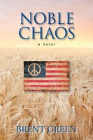 Brent Green | Noble Chaos | Taschenbuch | Englisch (2010) | Iuniverse