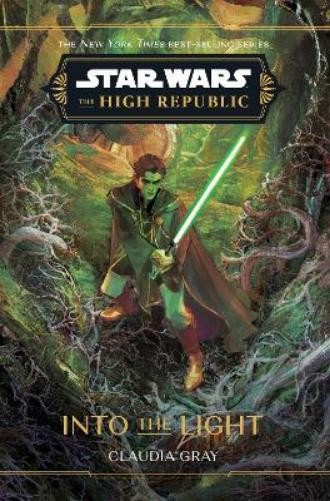 Claudia Gray Star Wars: The High Republic: Into the Light (Copertina rigida)
