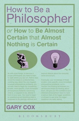 How To Be A Philosopher: or How to Be Almost Certain that Almost Nothing is Cert