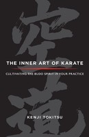 Kenji Tokitsu | The Inner Art Of Karate | Taschenbuch | Englisch (2012)