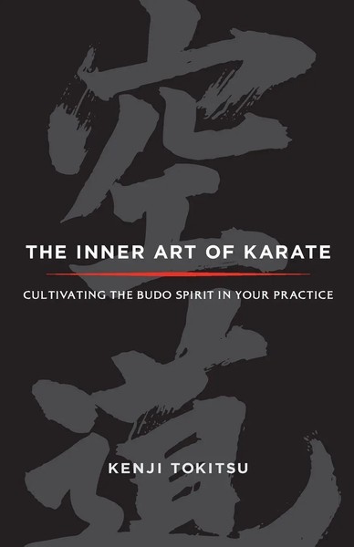 Kenji Tokitsu | The Inner Art Of Karate | Taschenbuch | Englisch (2012)-image