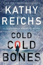 Cold, Cold Bones by Kathy Reichs: New